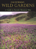 California's Wild Gardens: A Guide to Favorite Botanical Sites Cover